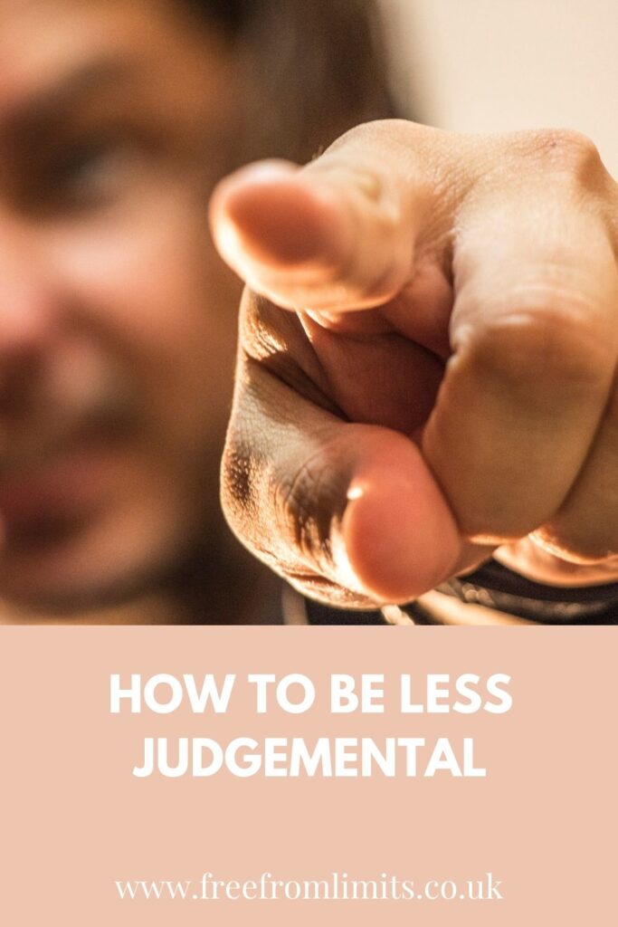 What is judgement and how can you be less judgemental? In this article I explore this in detail and show you how there is a life of love and happiness waiting for you. #judgemental #judgement #freefromlimits #love #freedom #happiness